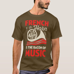Camiseta El Cuerno Francés Es El Baco De La Música