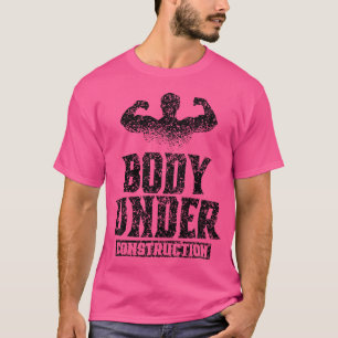 Camiseta El cuerpo en construcción levantamiento de pesas e