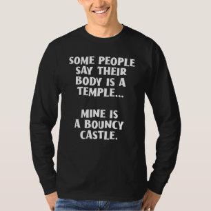 Camiseta El Cuerpo Es Una Mina De Templo. Es Un Bouncy Cast