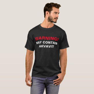CAMISETA ¡EL CUIDADO PUEDE CONTENER AKVAVIT!