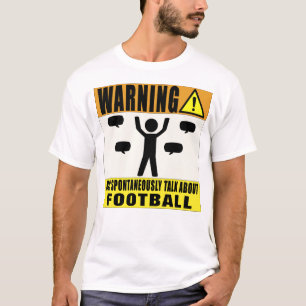 Camiseta El cuidado puede hablar espontáneamente de fútbol
