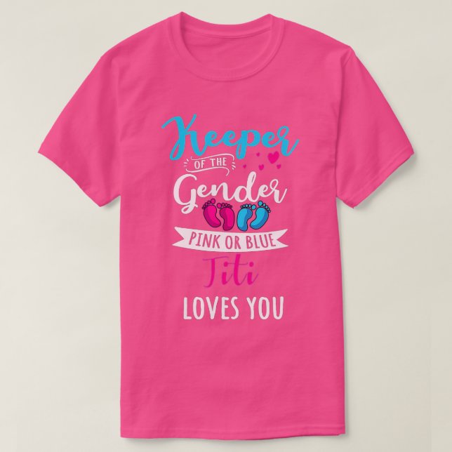 Camiseta El Cuidador Del Género Titi Te Ama Baby Shower Fa (Diseño del anverso)