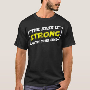 Camiseta El culo es fuerte con este