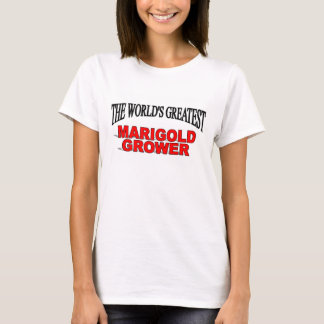 Camiseta El cultivador más grande de la maravilla del mundo