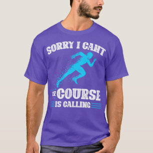 Camiseta El Curso Está Llamando A Campo De Pista En Ejecuci
