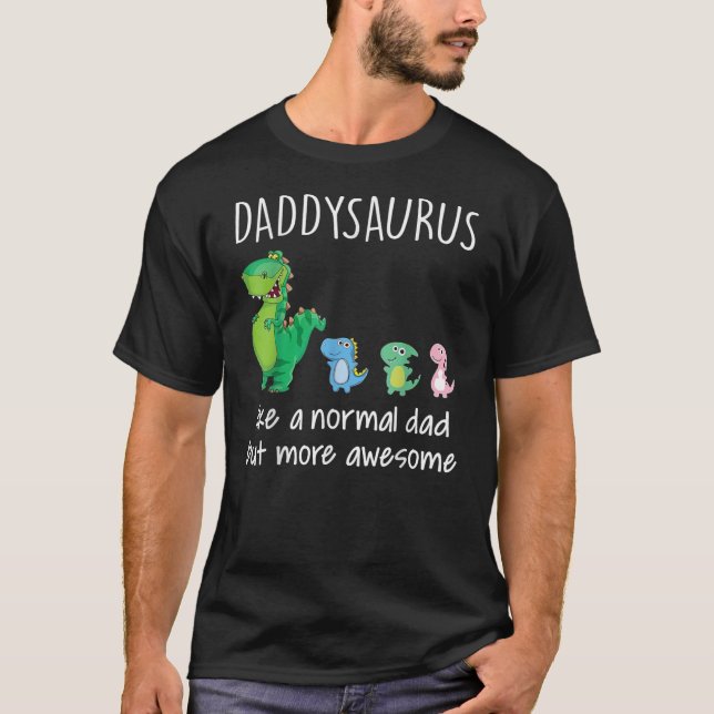 Camiseta El Daddysauro Como Un Papá Normal Pero Más Increíb (Anverso)