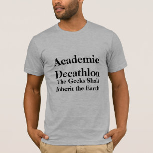 Camiseta El Decathlon académico, los frikis heredará…
