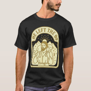 Camiseta Él Dejó A Jesús El Cristiano 99 Llevando A La Ovej