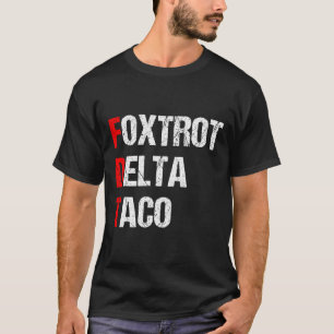 Camiseta El Delta Taco Trump de Foxtrot siempre se muerde