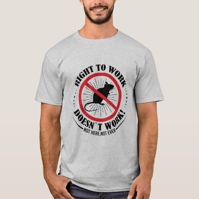 Camiseta El derecho al trabajo no funciona, no aquí nunca T (Anverso)
