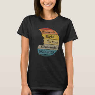Camiseta El derecho de las mujeres a votar en el centenario