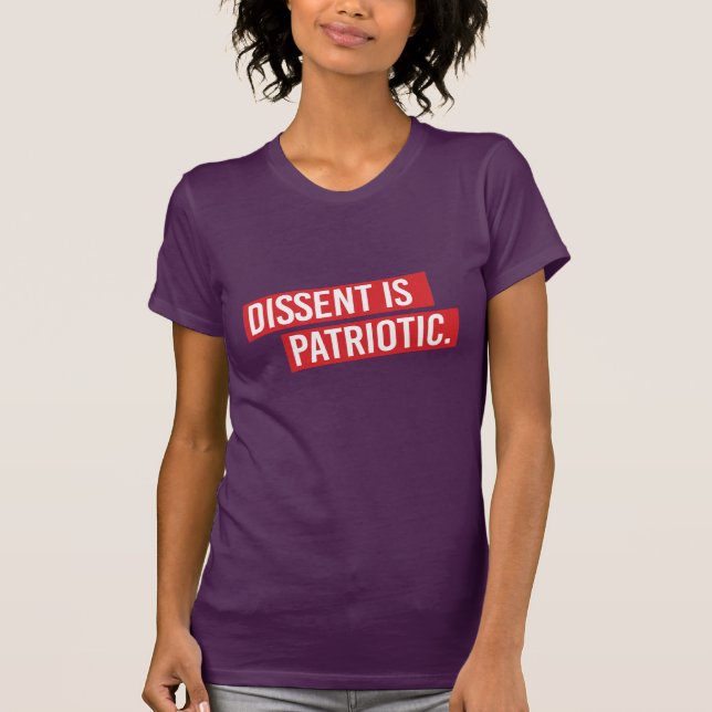 Camiseta El desacuerdo es patriótico - el desacuerdo es (Anverso)