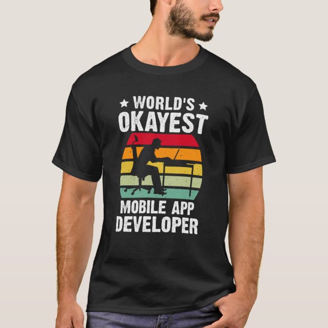 Camiseta El desarrollador de aplicaciones móviles más Okaye (Anverso)