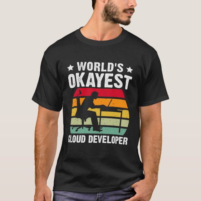 Camiseta El desarrollador de nubes más Okayest del mundo (Anverso)