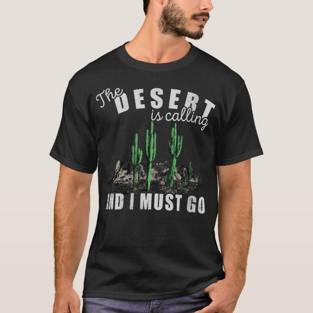 Camiseta El desierto está llamando, debo ir de excursión al (Anverso)