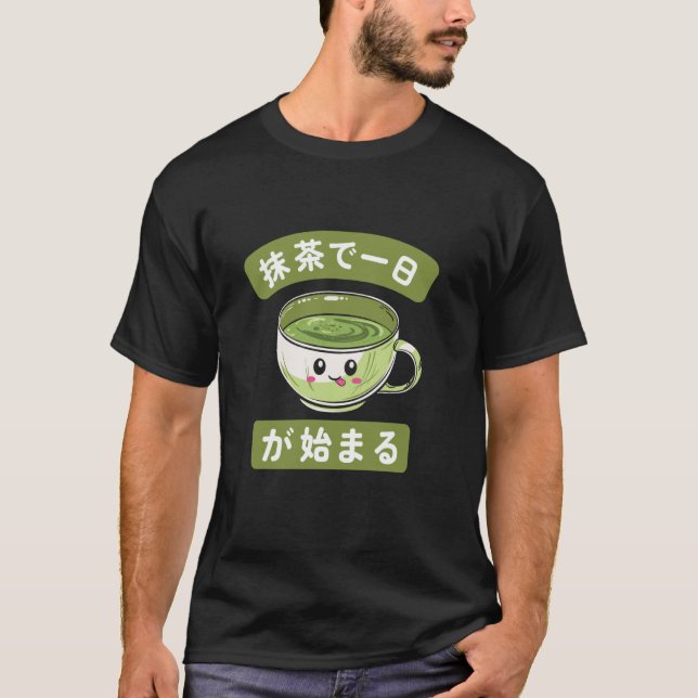 Camiseta El día comienza con matcha Ceremonia de Té Matcha  (Anverso)