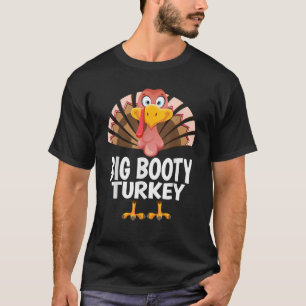 Camiseta El Día de Acción de Gracias Gran Booty Turquía coi