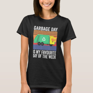 Camiseta El Día De La Basura Es Mi Día Favorito De La Seman