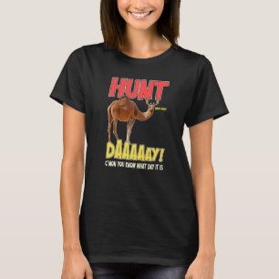 Camiseta El día de la caza el divertido camello venado Hump