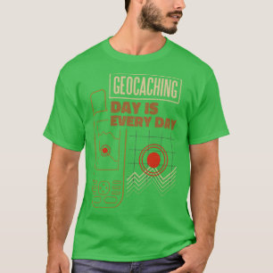 Camiseta El Día De La Geocalización Es Cada Día