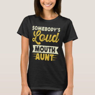 Camiseta El día de la madre de alguien con una boca fuerte