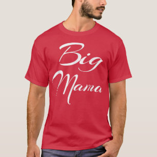 Camiseta El día de la madre, mamá grande, abuela 