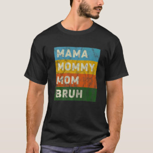 Camiseta El día de la madre por la madre de su hijo mamá ma