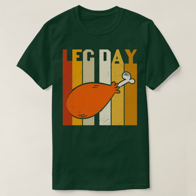Camiseta El día de la pierna es gracioso Turquía Leg Drumst (Diseño del anverso)