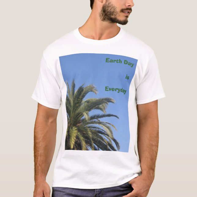 Camiseta El Día de la Tierra es diario (Anverso)