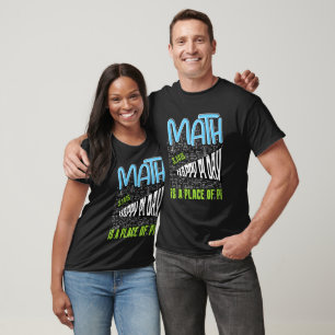 Camiseta El Día de las Matemáticas Feliz Pi es un lugar de