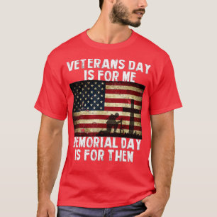 Camiseta El Día De Los Veteranos Es Para Mí El Día De La Me