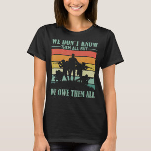 Camiseta El Día de los Veteranos No Los Conocemos A Todos P