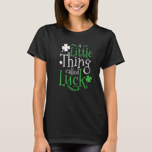 Camiseta El Día de Patrick, algo llamado Luck Premium