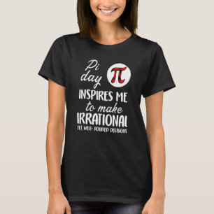 Camiseta El Día De Pi Me Inspira Matemática Con El Símbolo