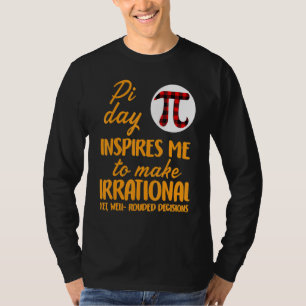 Camiseta El Día De Pi Me Inspira Matemática Con El Símbolo 