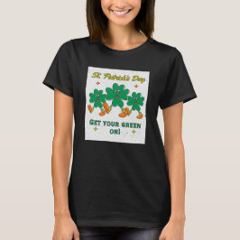 Camiseta El Día de San Patricio de las mujeres "¡Ponte verd
