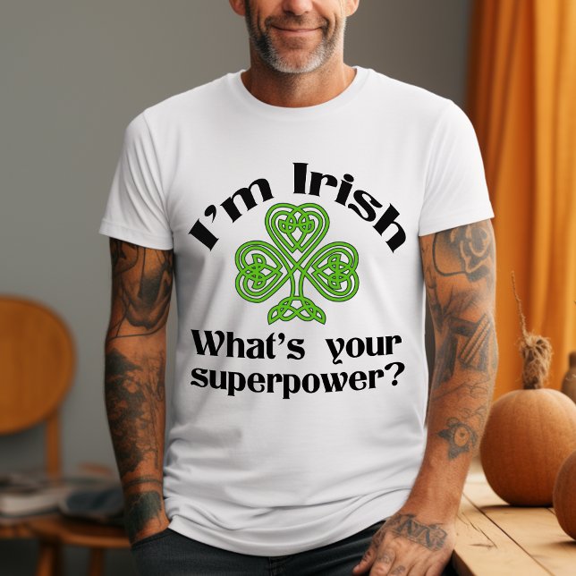 Camiseta El día de San Patricio, el gracioso superpoder irl (Subido por el creador)