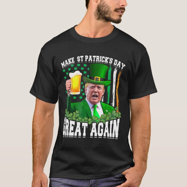 Camiseta El Día de San Patricio es genial otra vez, Trump (Anverso)