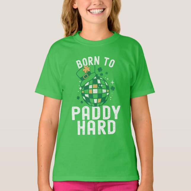 Camiseta El Día de San Patricio Nació en Paddy Duro Fiesta  (Anverso)