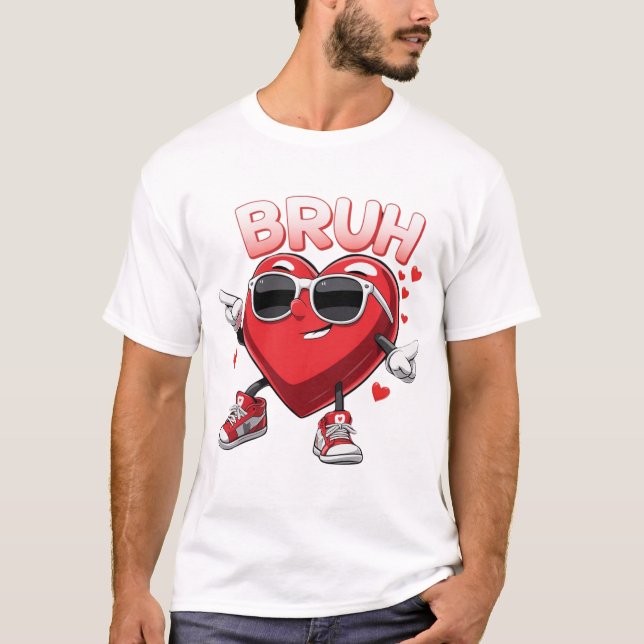 Camiseta El día de San Valentín 'Bruh Heart', temporada de  (Anverso)