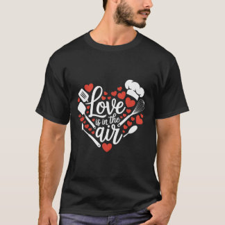 Camiseta El día de San Valentín cocinando el chef amor amor