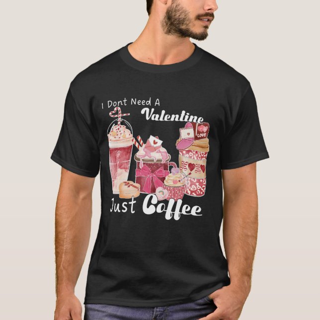Camiseta El día de San Valentín Coffee Funny (Anverso)