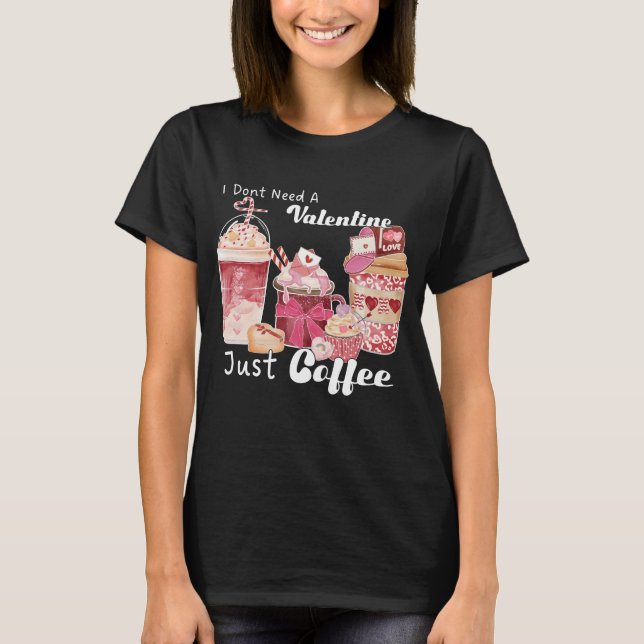 Camiseta El día de San Valentín Coffee Funny (Anverso)