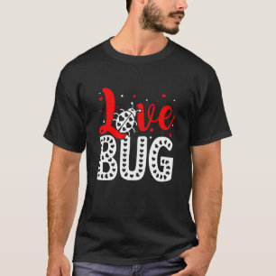 Camiseta El día de San Valentín de Bug Amor Insectos Natura