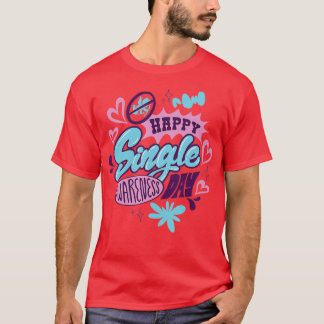 Camiseta El día de San Valentín Single y Love it Awareness