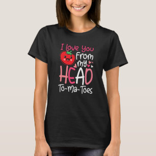 Camiseta El día de San Valentín te amo desde mi cabeza hast
