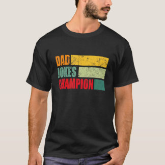Camiseta El Día del Padre Chistes campeón por papá