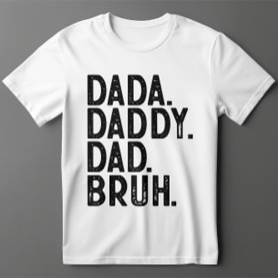 CAMISETA EL DÍA DEL PADRE DE BRUH DADA DADDY