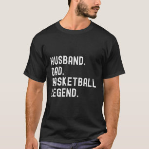 Camiseta El Día Del Padre De La Leyenda De Baloncesto Del M