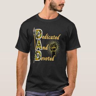 Camiseta El Día del Padre Dedicado y Dedicado A Los Hombres